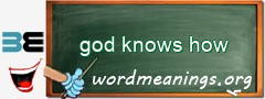 WordMeaning blackboard for god knows how